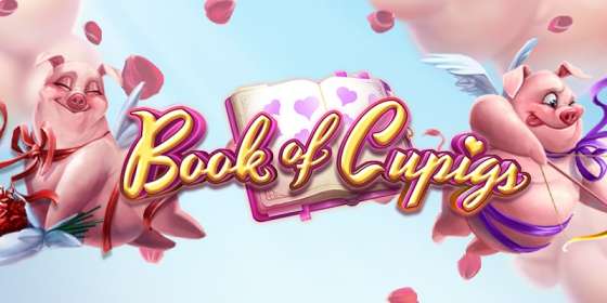 Book of Cupigs (GameArt) обзор