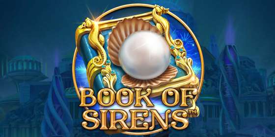 Book Of Sirens (Spinomenal) обзор