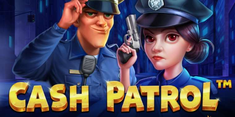 Онлайн слот Cash Patrol играть