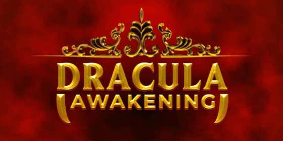 Dracula Awakening (Red Tiger) обзор
