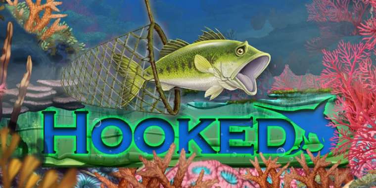 Онлайн слот Hooked играть