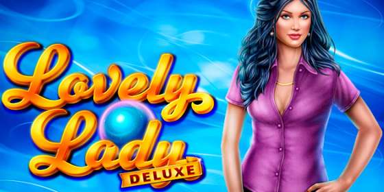 Lovely Lady Deluxe (Amatic) обзор