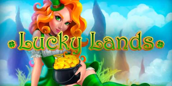 Lucky Lands (Endorphina) обзор