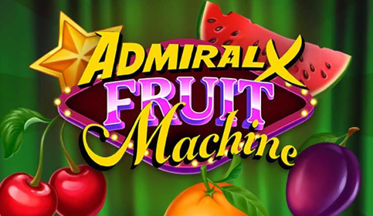 Видео покер Admiral X Fruit Machine демо-игра