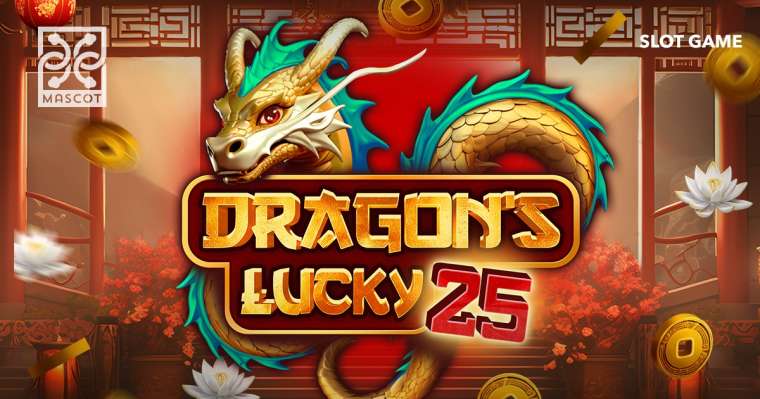Онлайн слот Dragon’s Lucky 25 играть