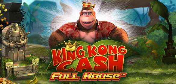 King Kong Cash Full House (Blueprint Gaming) обзор
