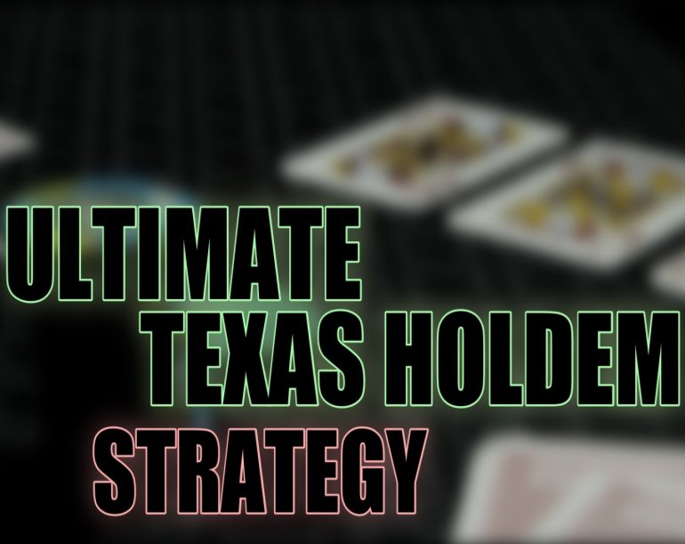 strategy ultimate texas holdem poker