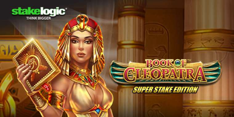 Онлайн слот Book of Cleopatra: Super Stake Edition играть