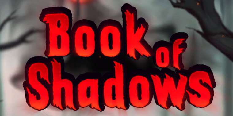 Онлайн слот Book of Shadows играть