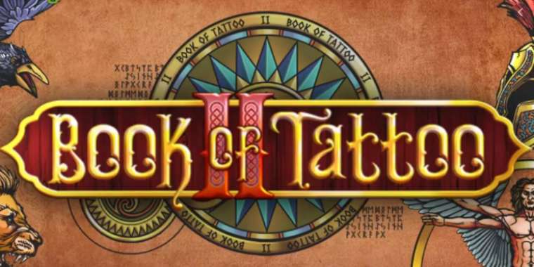 Онлайн слот Book of Tattoo 2 играть