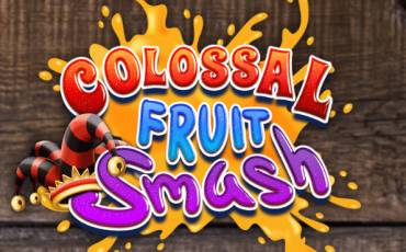 Colossal Fruit Smash