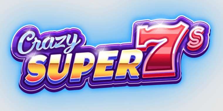 Онлайн слот Crazy Super 7s играть