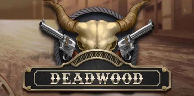 Онлайн слот Deadwood играть