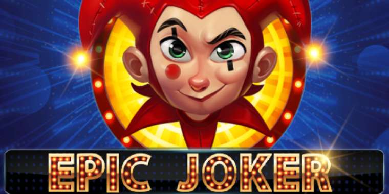 Онлайн слот Epic Joker играть