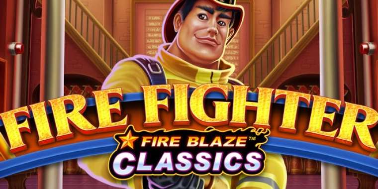 Онлайн слот Fire Blaze Fire Fighter играть