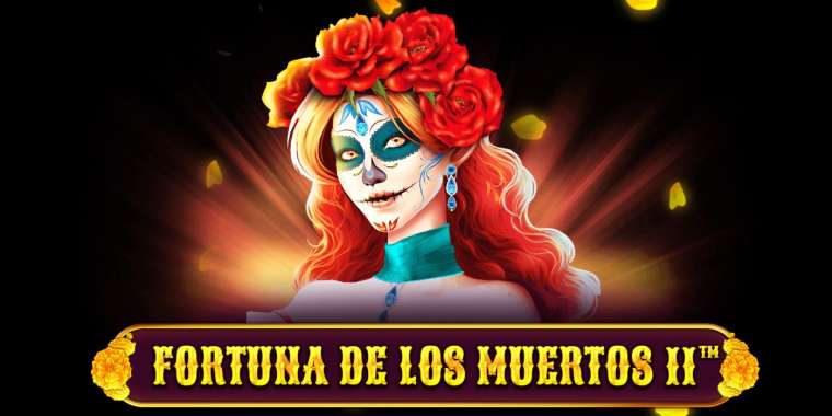 Видео покер Fortuna De Los Muertos 2 демо-игра