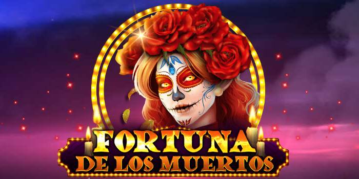 Fortuna De Los Muertos