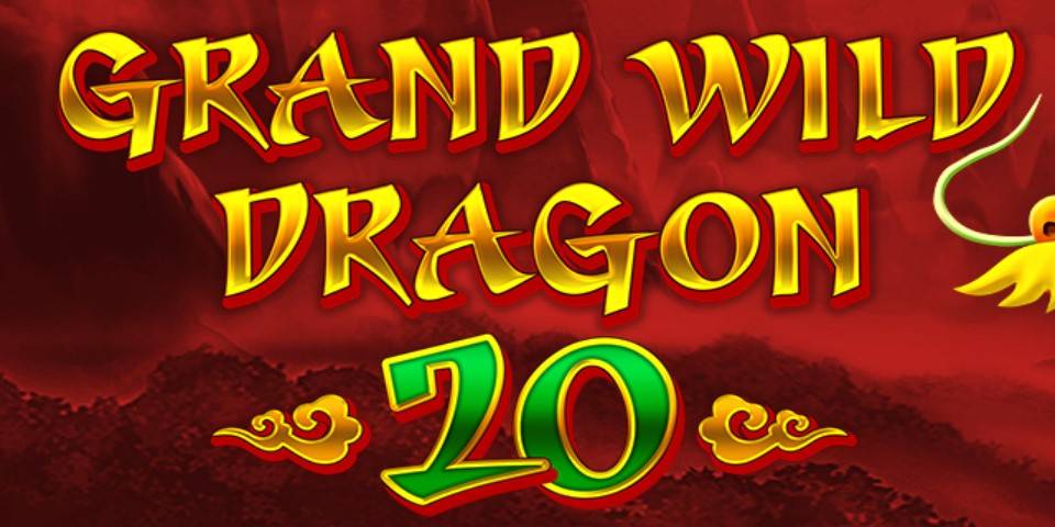 Grand Wild Dragon 20