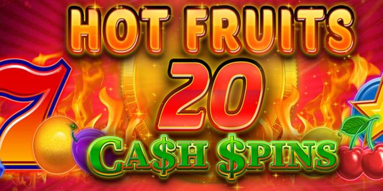 Видео покер Hot Fruits 20 Cash Spins демо-игра
