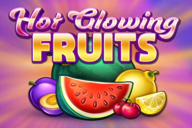 Онлайн слот Hot Glowing Fruits играть