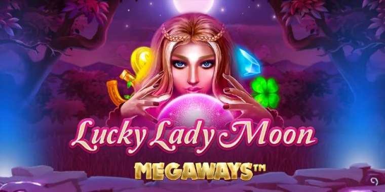Онлайн слот Lucky Lady Moon Megaways играть