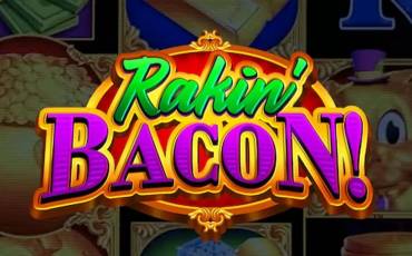 Rakin' Bacon