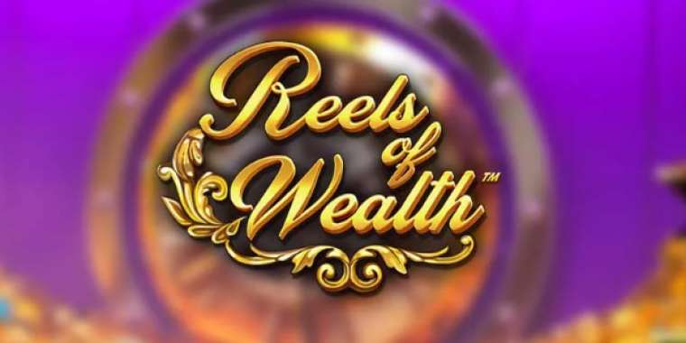 Онлайн слот Reels of Wealth играть