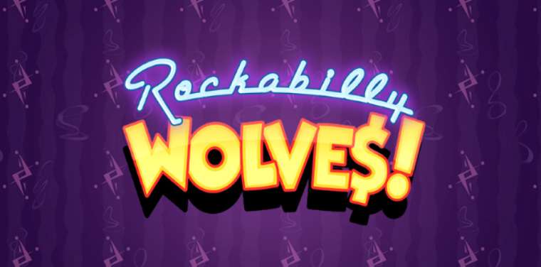Онлайн слот Rockabilly Wolves играть