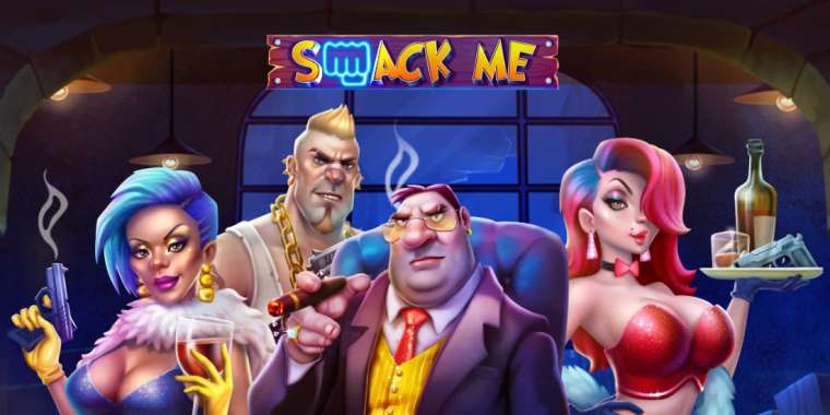 Онлайн слот Smack Me играть