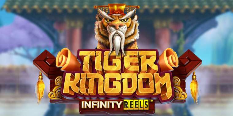 Онлайн слот Tiger Kingdom Infinity Reels играть