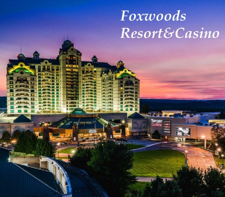 Foxwoods Resort&Casino